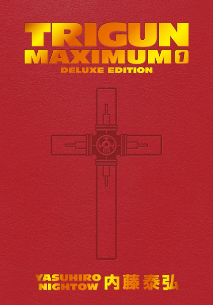 Trigun Maximum Deluxe Edition Volume 1 Yasuhiro Nightow 9781506738727