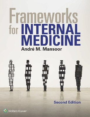 Frameworks for Internal Medicine Andre Mansoor 9781975193126