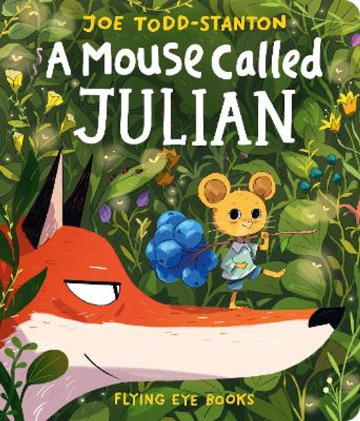 A Mouse Called Julian Joe Todd-Stanton 9781838742140