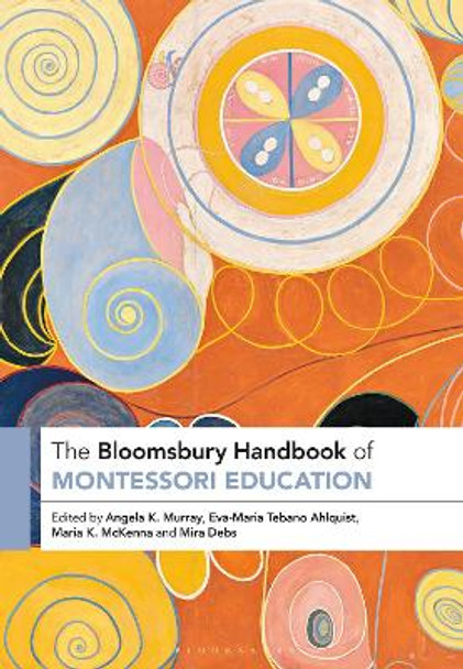 The Bloomsbury Handbook of Montessori Education Angela Murray 9781350275645