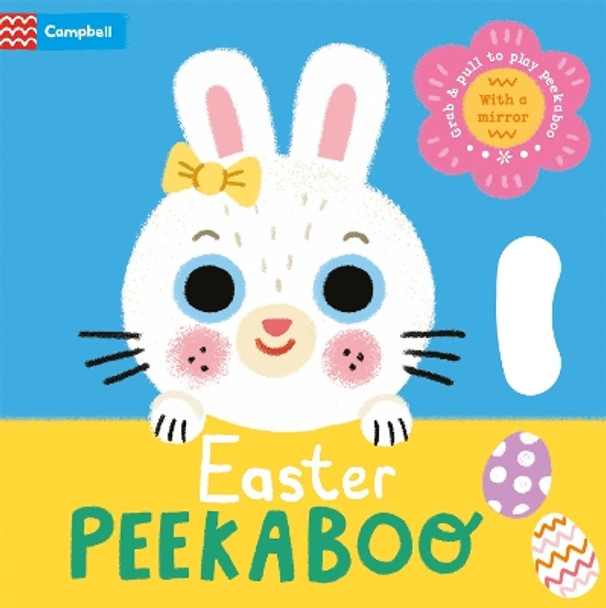 Easter Peekaboo: With grab-and-pull pages and a mirror - the perfect Easter gift for babies! Campbell Books 9781035016891