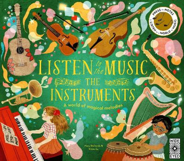 Listen to the Music: The Instruments Mary Richards 9780711293625