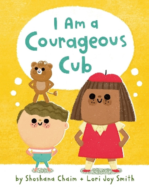 I Am a Courageous Cub Shoshana Chaim 9781771646406