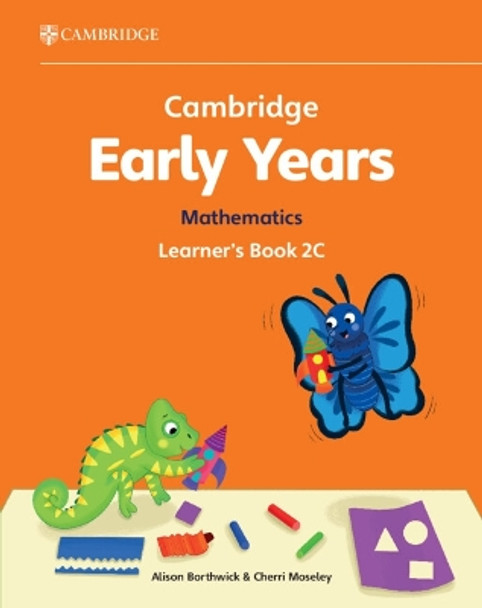 Cambridge Early Years Mathematics Learner's Book 2C: Early Years International Alison Borthwick 9781009387934