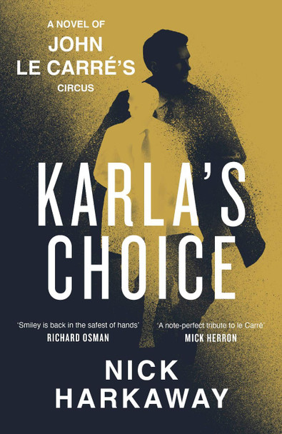 Karla's Choice Nick Harkaway 9780241714904