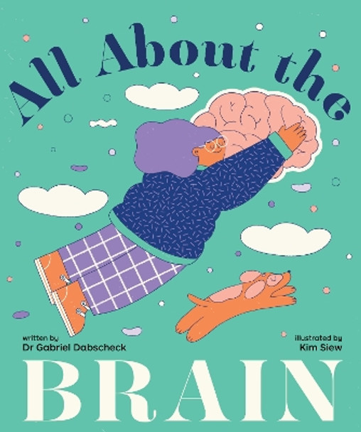 All About the Brain Gabriel Dabscheck 9781922610782