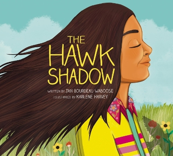 The Hawk Shadow Jan Bourdeau Waboose 9781525310843