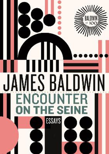 Encounter on the Seine: Essays James Baldwin 9780807018675