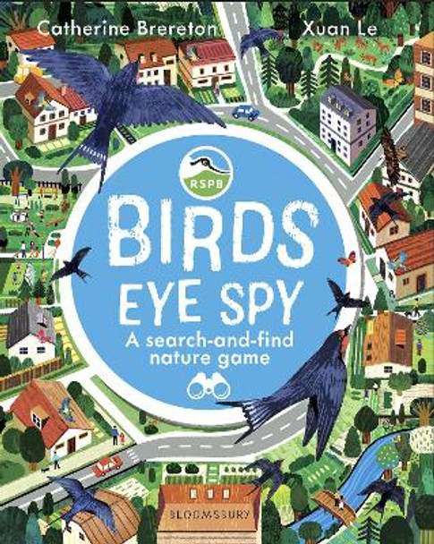 RSPB Bird’s Eye Spy Catherine Brereton 9781526662880