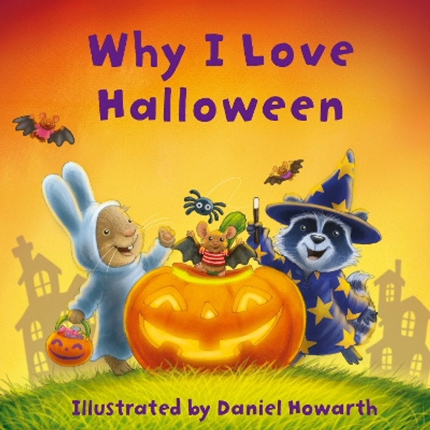 Why I Love Halloween Daniel Howarth 9780008699819