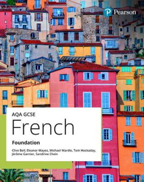 AQA GCSE French Foundation Student Book Clive Bell 9781292468778