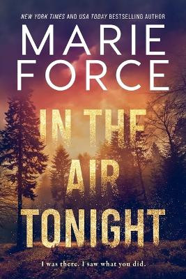 In the Air Tonight Marie Force 9781963135121