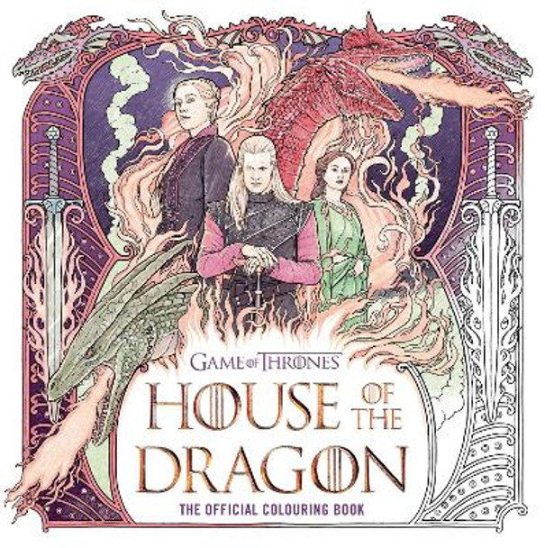 House of the Dragon: The Official Colouring Book Random House Worlds 9780008719708