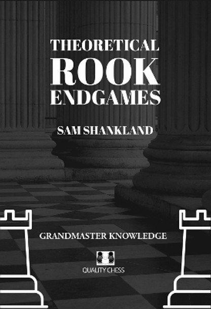 Theoretical Rook Endgames Sam Shankland 9781784831967