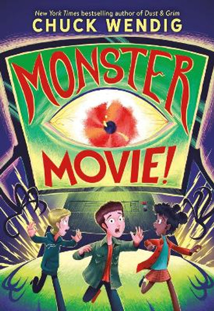 Monster Movie! Chuck Wendig 9780316572590