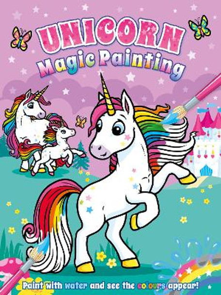 Magic Painting: Unicorns Angela Hewitt 9781782703754