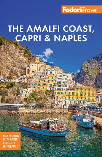 Fodor's Amalfi Coast, Capri & Naples Fodor's Travel Guides 9781640977099