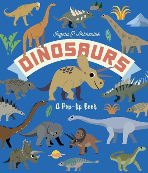 Dinosaurs: A Pop-Up Book Ingela P. Arrhenius 9781529516258