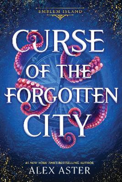 Curse of the Forgotten City Alex Aster 9781464230288