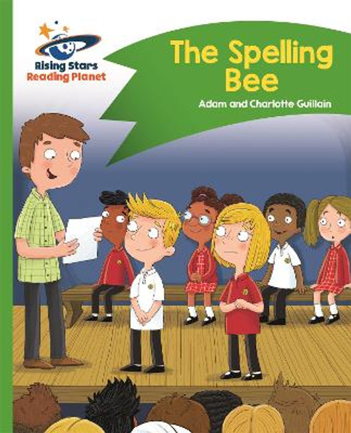 Reading Planet - The Spelling Bee - Green: Comet Street Kids by Adam Guillain