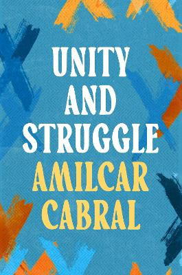 Unity and Struggle Amílcar Cabral 9781035906093