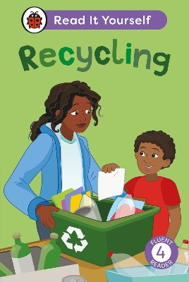 Recycling: Read It Yourself - Level 4 Fluent Reader Ladybird 9780241674116