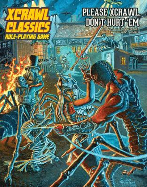 Xcrawl Classics #3: Please Xcrawl! Don’t Hurt ‘Em Brendan LaSalle 9781958809877