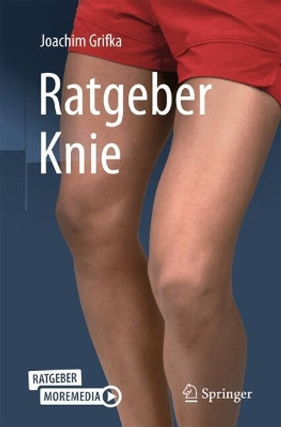 Ratgeber Knie Joachim Grifka 9783662691588