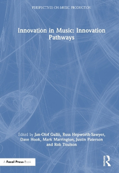 Innovation in Music: Innovation Pathways Jan-Olof Gullö 9781032500560