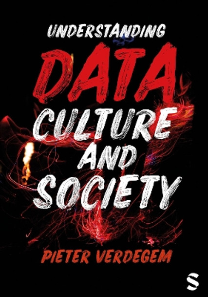 Understanding Data, Culture and Society Pieter Verdegem 9781526459138