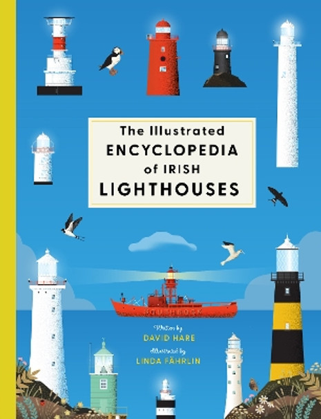 The Illustrated Encyclopaedia of Ireland's Lighthouses David Hare 9780717199808