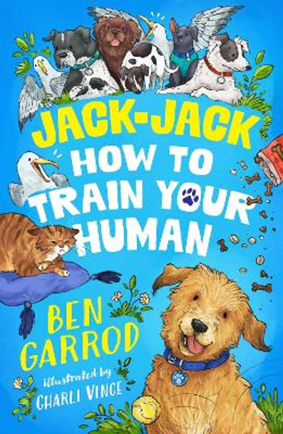 Jack-Jack, How to Train Your Human Ben Garrod 9781035906789