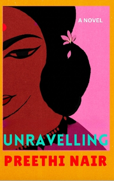 Unravelling Preethi Nair 9781998997299