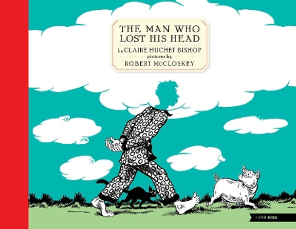 The Man Who Lost His Head Claire Huchet Bishop 9781681378435