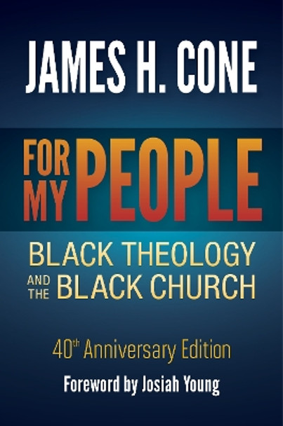 For My People James H. Cone 9781626985803