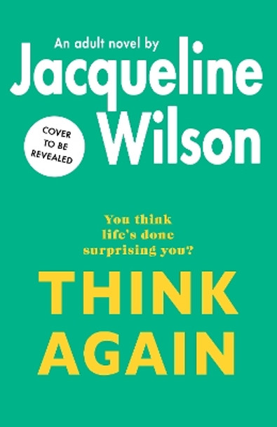 Think Again Jacqueline Wilson 9780857506115