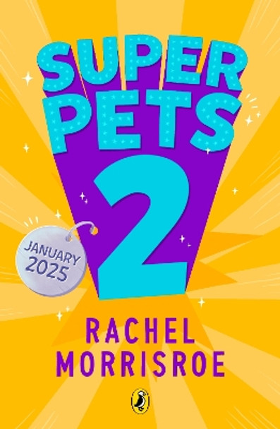 Superpets #2 Rachel Morrisroe 9780241635773