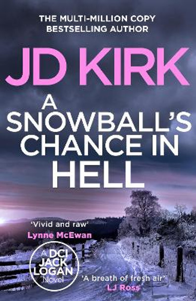 A Snowball's Chance in Hell JD Kirk 9781804368237