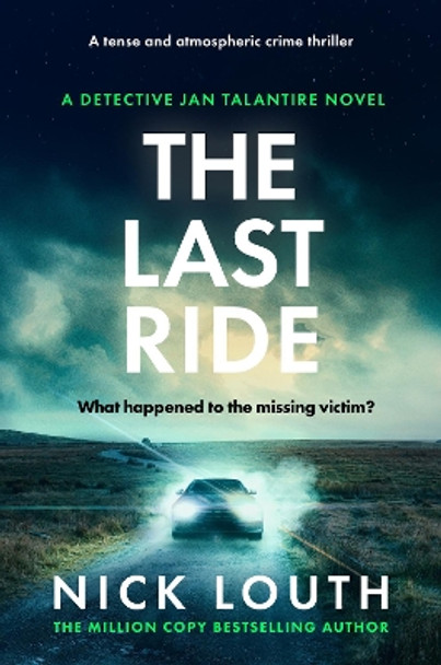 The Last Ride: A tense and atmospheric crime thriller Nick Louth 9781804367810