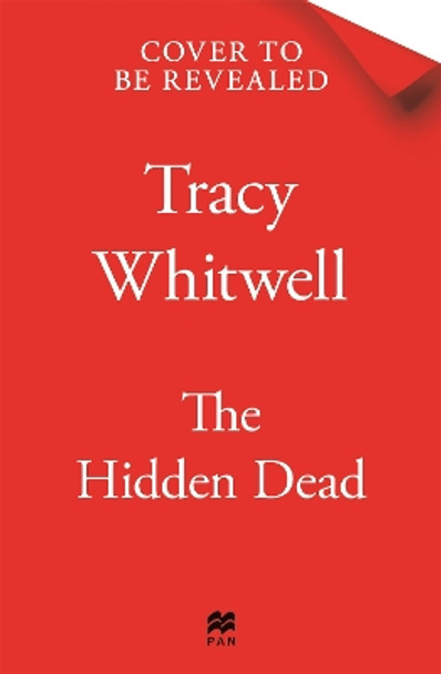 The Hidden Dead Tracy Whitwell 9781035037049