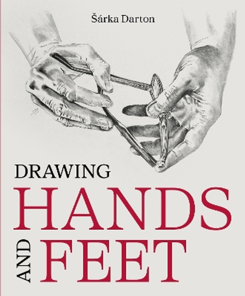 Drawing Hands and Feet Šárka Darton 9780719844423