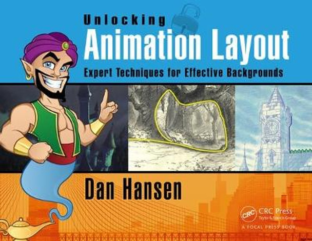 Unlocking Animation Layout: Expert Techniques for Effective Backgrounds Dan Hansen 9781138120570