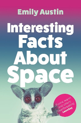 Interesting Facts About Space Emily Austin 9781805460879