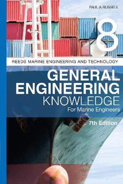 Reeds Vol 8: General Engineering Knowledge for Marine Engineers Paul Anthony Russell 9781399411981