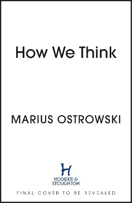 How We Think Marius Ostrowski 9781529366303
