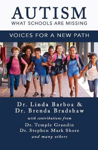 Autism - What Schools Are Missing: Voices for a New Path: Voices for a New Path by Linda Barboa 9781946504449 Autism - What Schools Are Missing: Voices for a New Path: Voices for a New Path by Linda Barboa 9781946504449