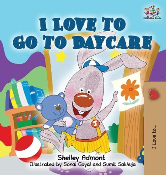 I Love to Go to Daycare by Shelley Admont 9781926432007