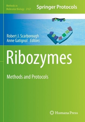Ribozymes: Methods and Protocols by Robert J Scarborough 9781071607183