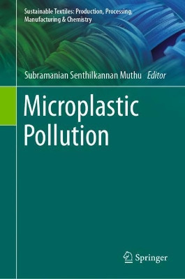 Microplastic Pollution by Subramanian Senthilkannan Muthu 9789811602962