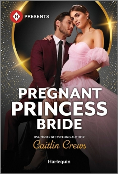 Pregnant Princess Bride by Caitlin Crews 9781335938992